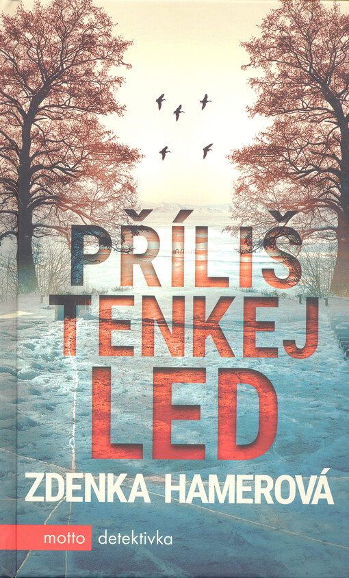 Příliš tenkej led