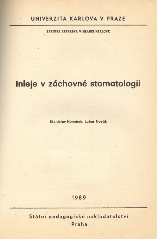 Inleje v záchovné stomatologii : určeno pro posl. fak. lék. v Hradci Králové