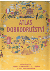 Atlas dobrodružství  (odkaz v elektronickém katalogu)