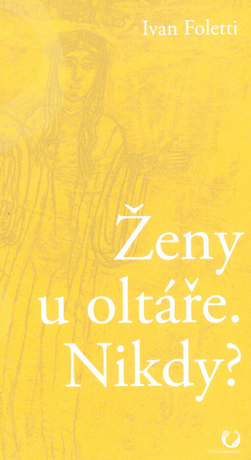 Ženy u oltáře. Nikdy?