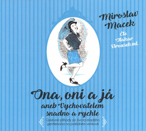 Ona, oni a já aneb Vychovatelem snadno a rychle