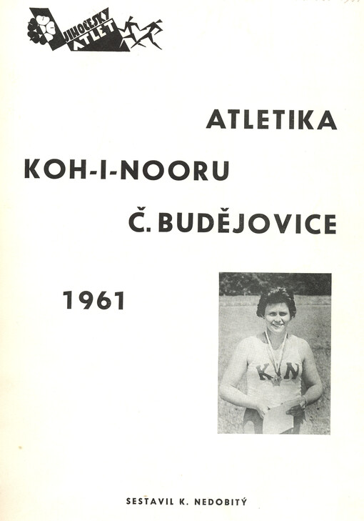 Atletika KOH-I-NOORU Č. Budějovice 1961