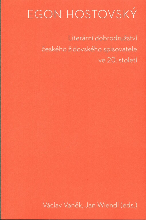 Egon Hostovský: literární dobrodružství českého židovského spisovatele ve 20.století
