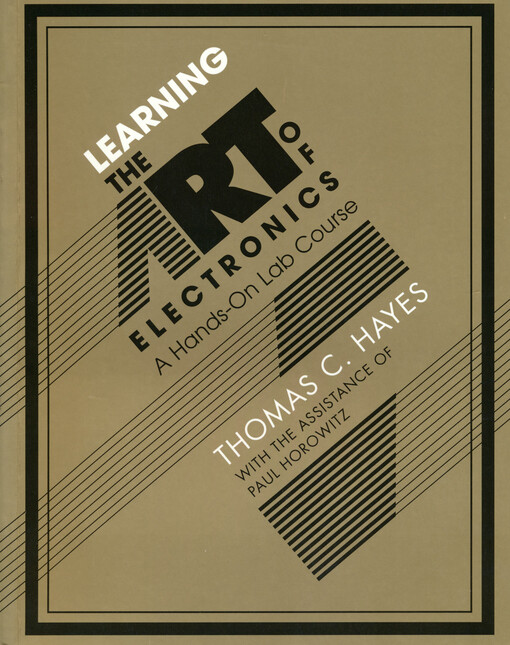 Learning the art of electronics : a hands-on lab course