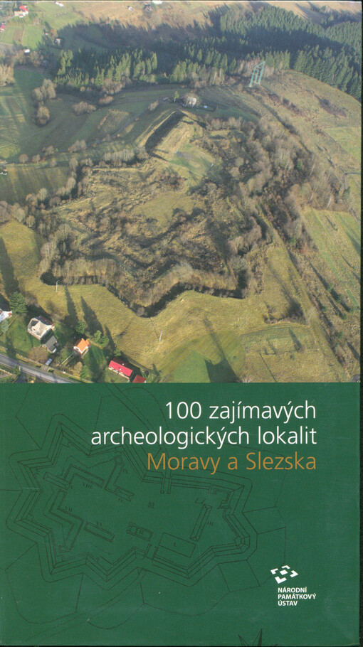 100 zajímavých archeologických lokalit Moravy a Slezska