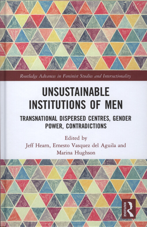 Unsustainable institutions of men : transnational dispersed centres, gender power, contradictions