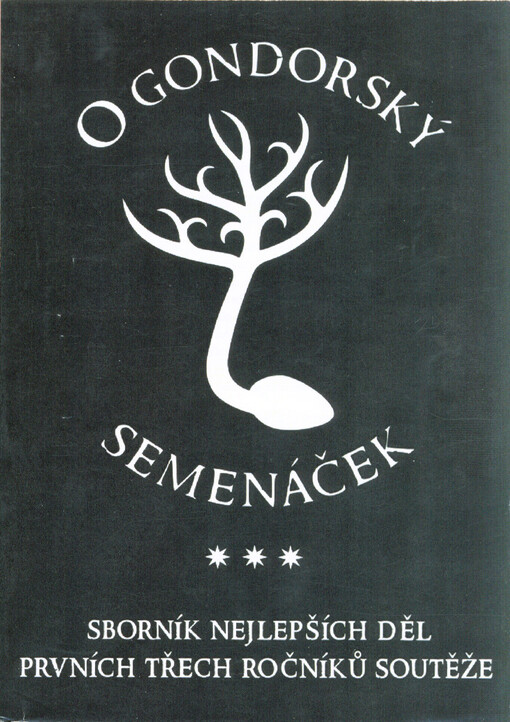 O Gondorský semenáček : sborník nejlepších děl prvních třech ročníků soutěže