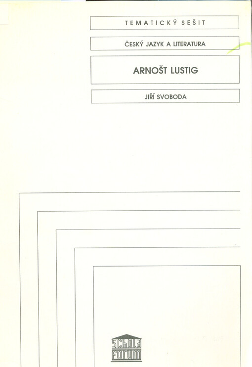Arnošt Lustig : tematický sešit : český jazyk a literatura