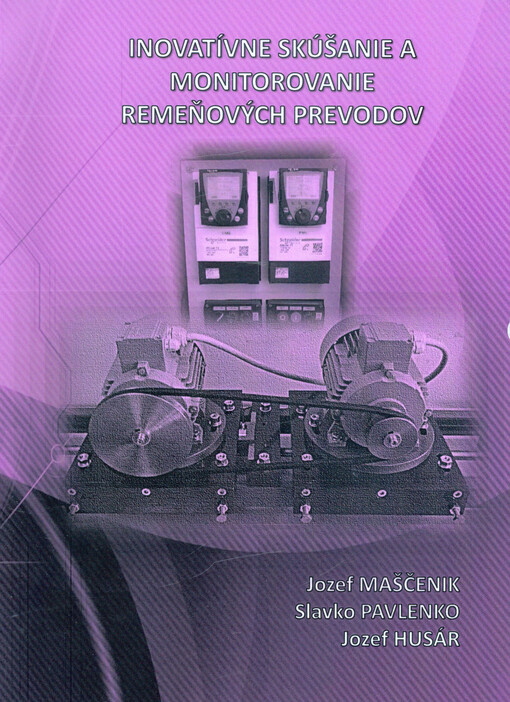 Inovatívne skúšanie a monitorovanie remeňových prevodov