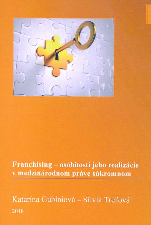 Franchising - osobitosti jeho realizácie v medzinárodnom práve súkromnom