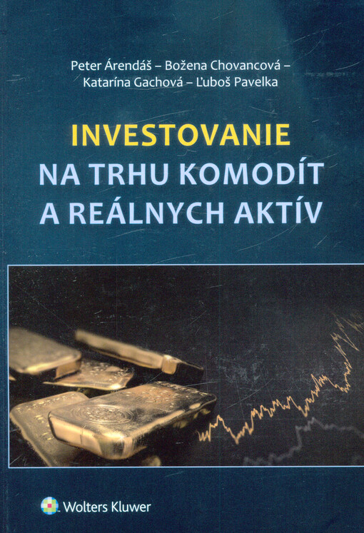 Investovanie na trhu komodít a reálnych aktív