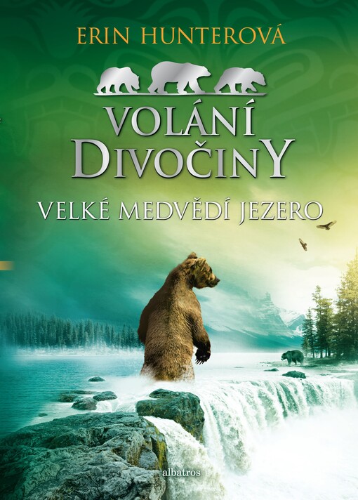 Volání divočiny. Velké Medvědí jezero