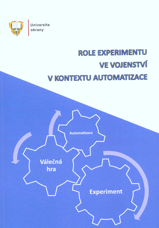 Role experimentu ve vojenství v kontextu automatizace