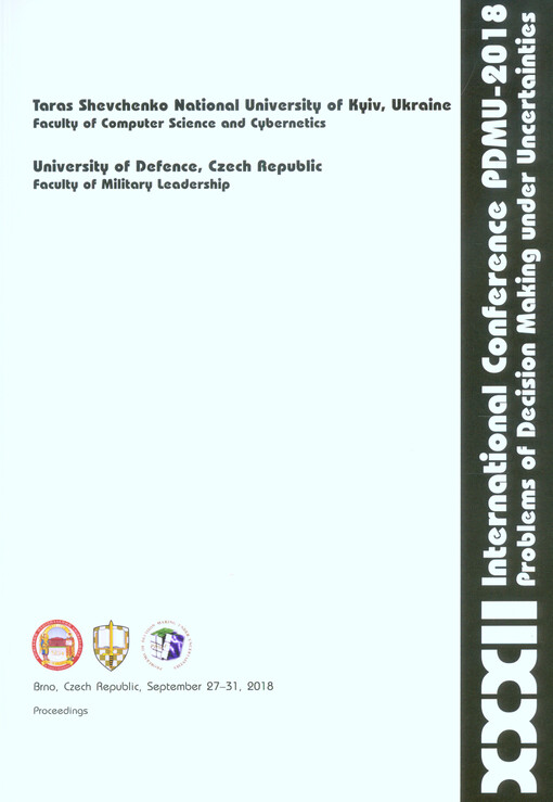 XXXII. International Conference PDMU-2018 : Problems of Decision Making under Uncertainties : Prague, Czech Republic, August 27-31, 2018 : proceedings