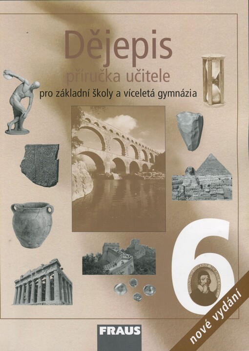 Dějepis 6 – nové vydání Přiručka pro učitele