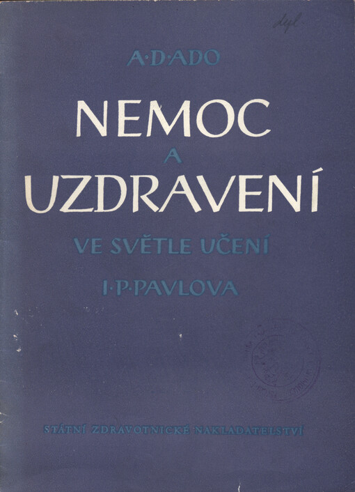 Nemoc a uzdravení ve světle učení I.P. Pavlova