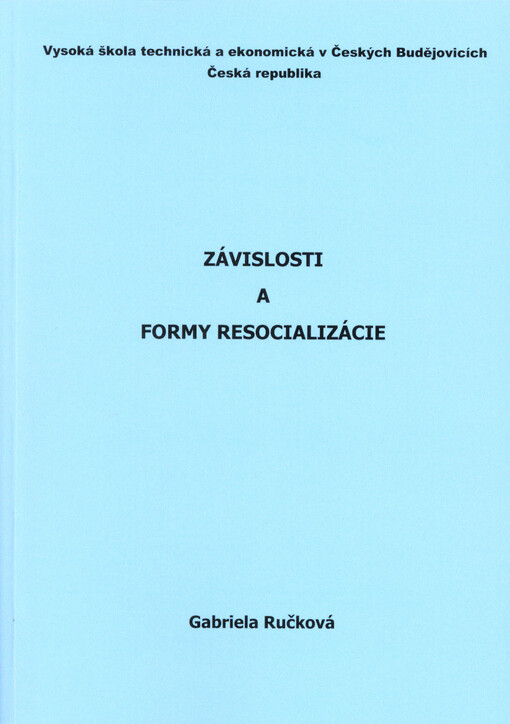 Závislosti a formy resocializácie