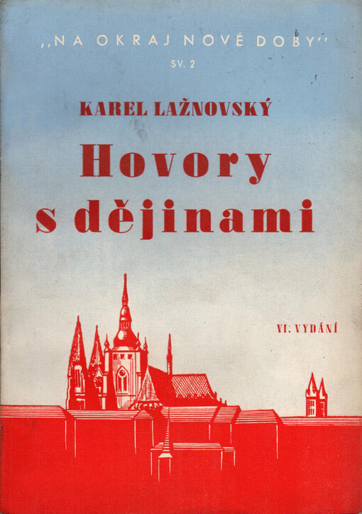 Hovory s dějinami :především s hlediska mladé generace