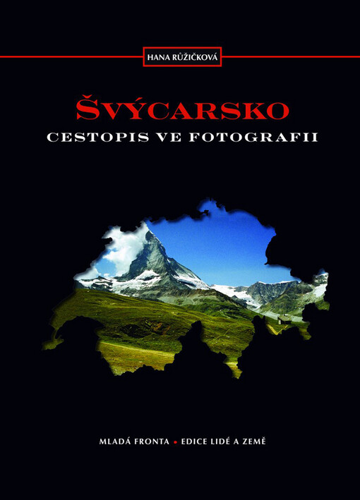 Švýcarsko: cestopis ve fotografii