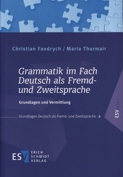 Grammatik im Fach Deutsch als Fremd- und Zweitsprache : Grundlagen und Vermittlung