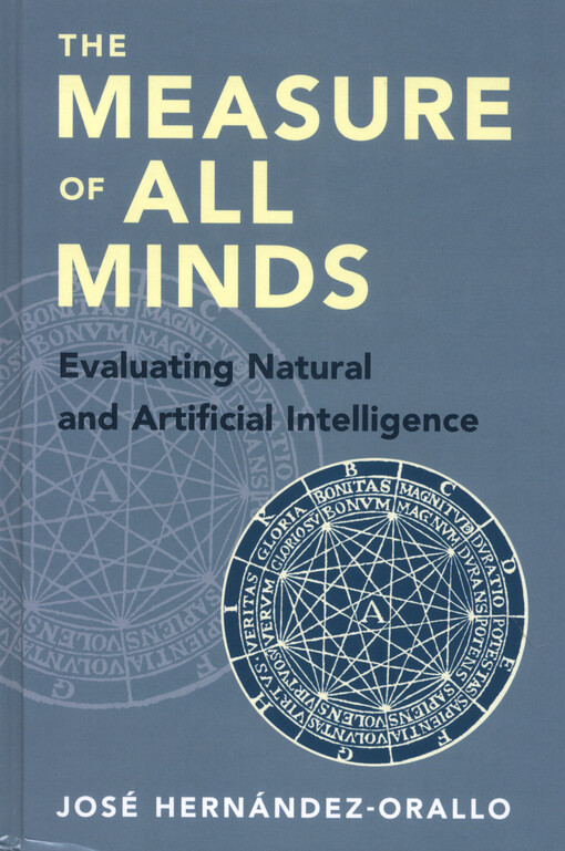 The measure of all minds : evaluating natural and artificial intelligence