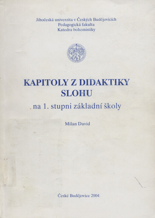 Kapitoly z didaktiky slohu na 1. stupni základní školy
