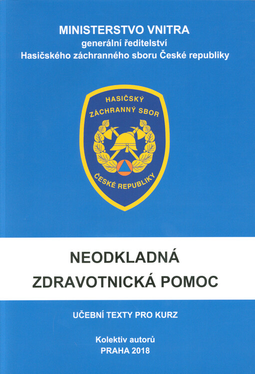 Neodkladná zdravotnická pomoc : učební texty pro kurz