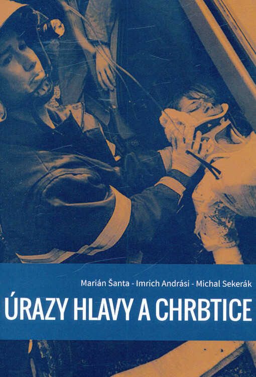 Úrazy hlavy a chrbtice