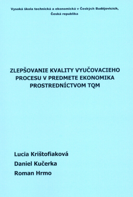 Zlepšovanie kvality vyučovacieho procesu v predmete Ekonomika prostredníctvom TQM : monografia