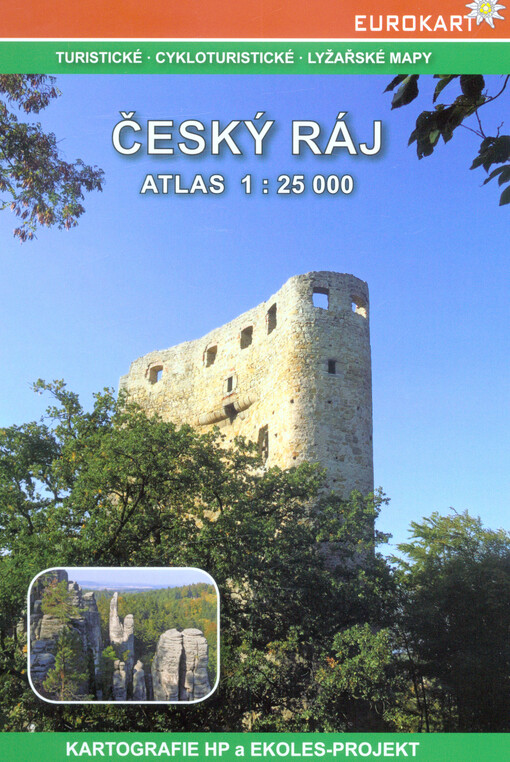 Český ráj : atlas 1:25 000 : turistické, cykloturistické, lyžařské mapy