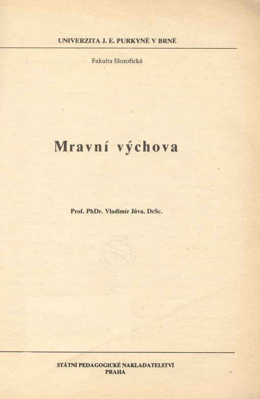 Mravní výchova : určeno pro posl. fak. filozof.