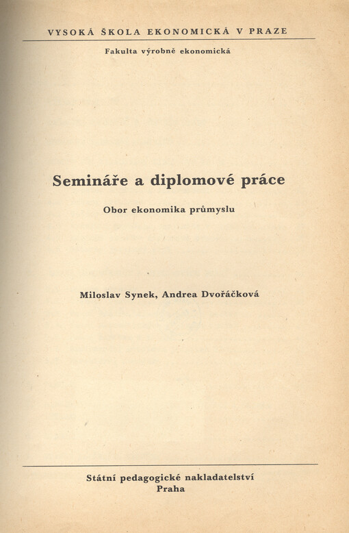 Semináře a diplomové práce : obor ekonomika průmyslu : [určeno pro posluchače fakulty výrobně ekonomické]