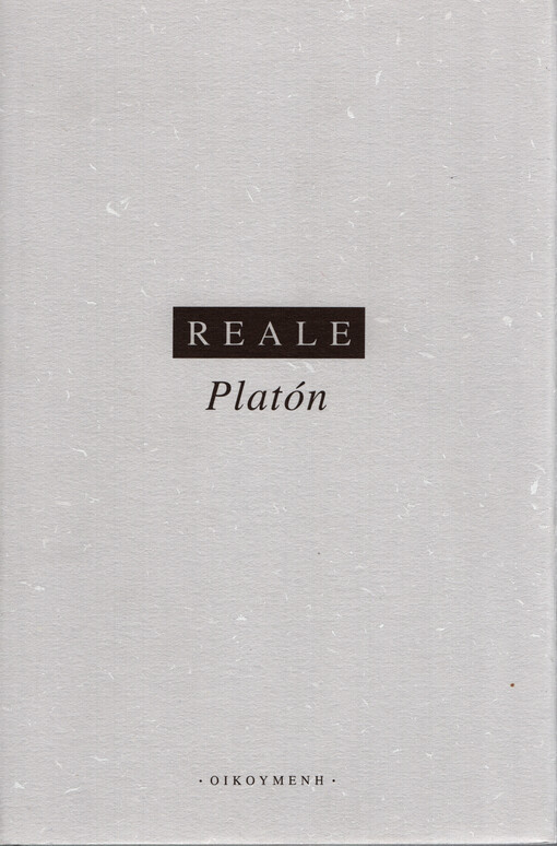 Platón : pokus o novou interpretaci velkých Platónových dialogů ve světle nepsaných nauk