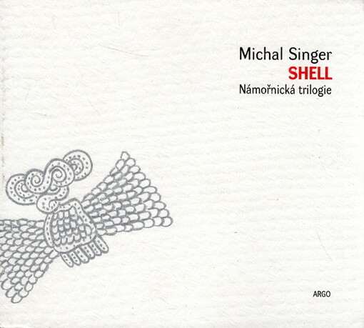 Shell : námořnická trilogie