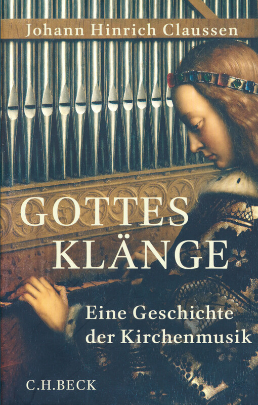 Gottes Klänge : eine Geschichte der Kirchenmusik