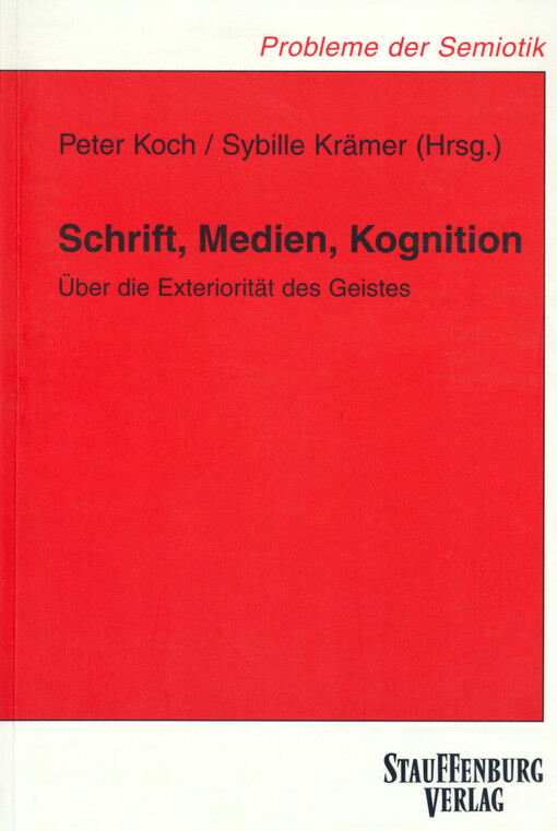 Schrift, Medien, Kognition : über die Exteriorität des Geistes