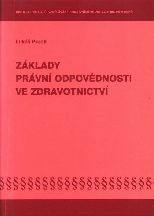 Základy právní odpovědnosti ve zdravotnictví
