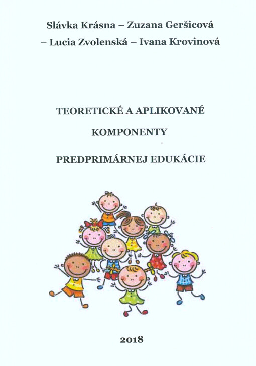 Teoretické a aplikované komponenty predprimárnej edukácie