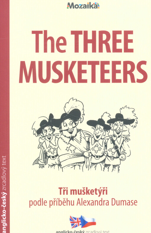The three musketeers = Tři mušketýři