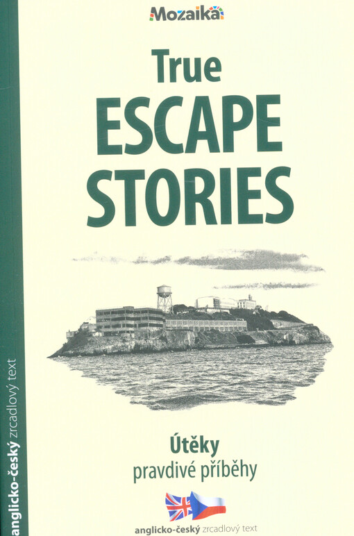 True escape stories = Útěky - pravdivé příběhy