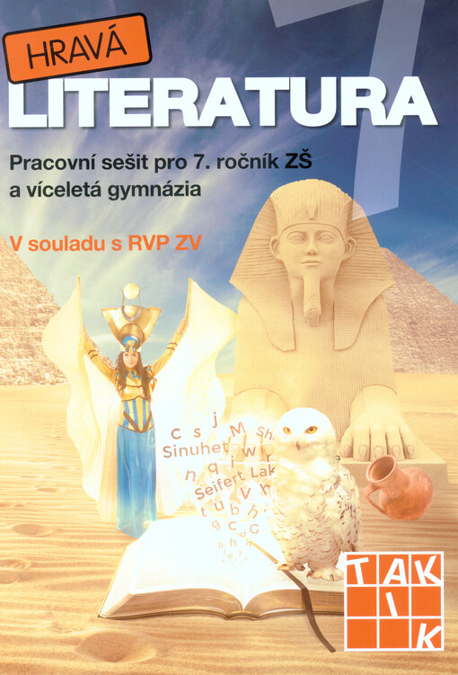 Hravá literatura 7: pracovní sešit pro 7. ročník ZŠ a víceletá gymnázia : v souladu s RVP ZV