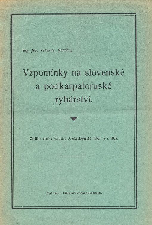 Vzpomínky na slovenské a podkarpatoruské rybářství