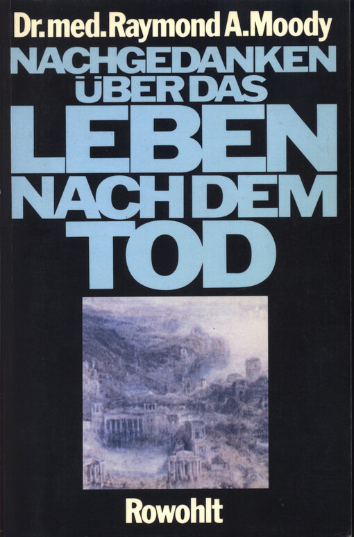 Nachgedanken über das Leben nach dem Tod