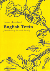 English texts for students of the Music Faculty  (odkaz v elektronickém katalogu)