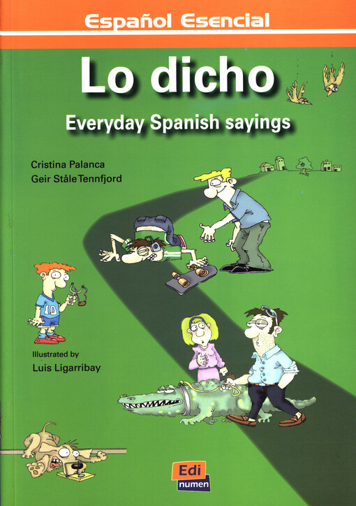 Lo dicho - Cristina Palanca y Geir Stale Tennfjord. Ilustraciones de Luis Ligarribay