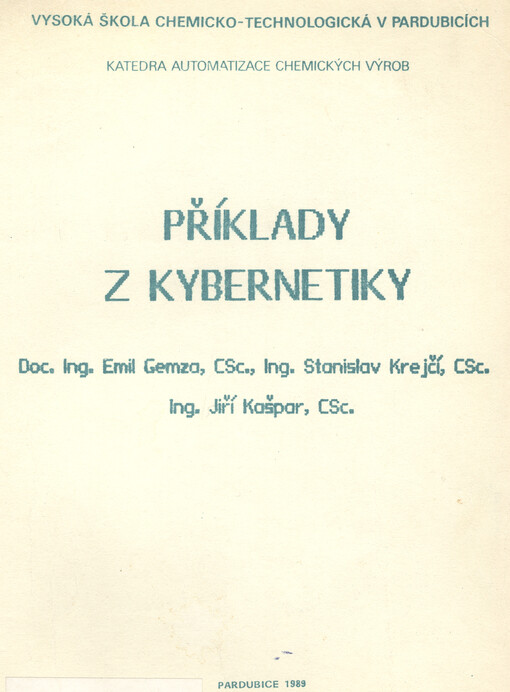 Příklady z kybernetiky :určeno pro posl. VŠCHT v Pardubicích