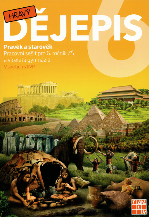 Hravý dějepis 6 - Pracovní sešit