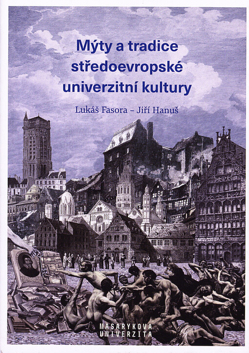 Mýty a tradice středoevropské univerzitní kultury