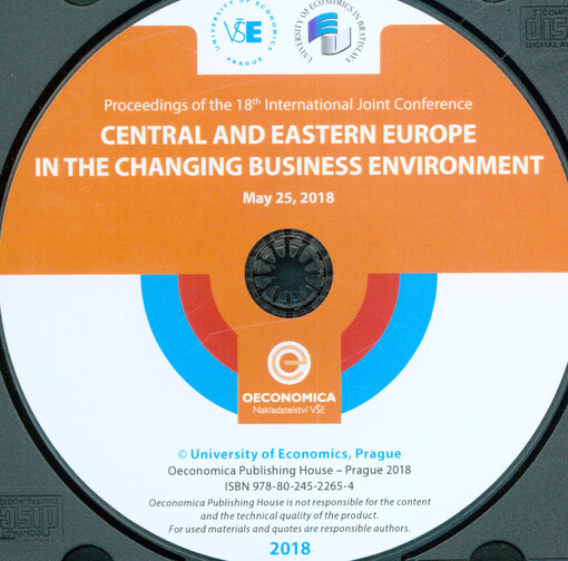 Central and Eastern Europe in the Changing Business Environment : proceedings of the 18th international joint conference : May 25, 2018