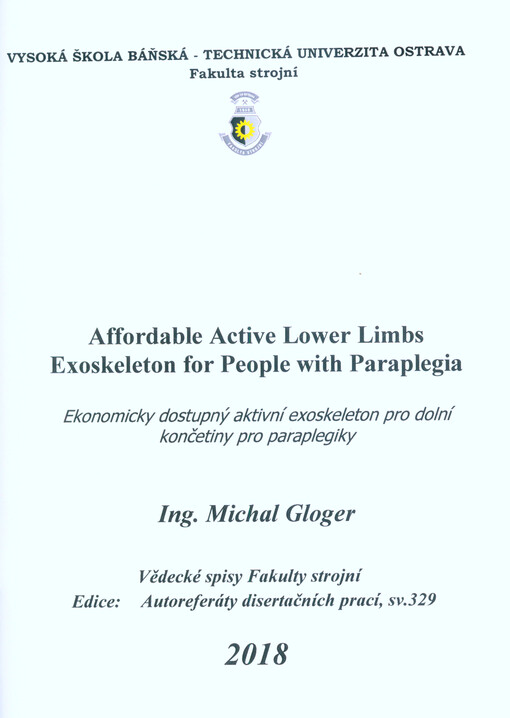 Affordable active lower limbs exoskeleton for people with paraplegia = Ekonomicky dostupný aktivní exoskeleton pro dolní končetiny pro paraplegiky